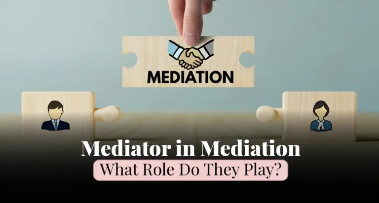 Mediator In Mediation: What Role Do The Play?